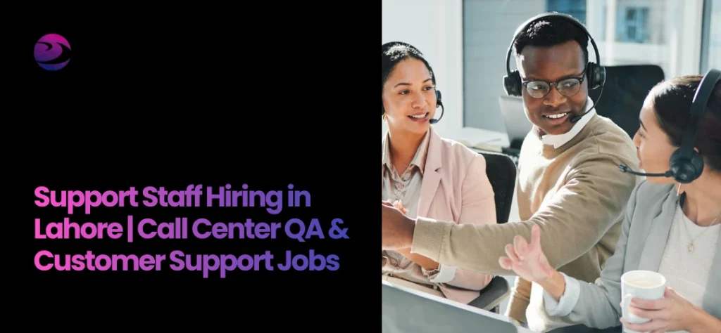 support staff hiring in Lahore